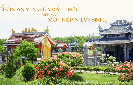 CHỐN NGHỈ NGƠI BÌNH AN DÀNH CHO GIA TỘC