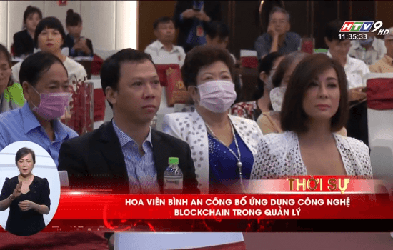  HTV9 – HOA VIÊN BÌNH AN CÔNG BỐ ỨNG DỤNG CÔNG NGHỆ BLOCKCHAIN TRONG QUẢN LÝ